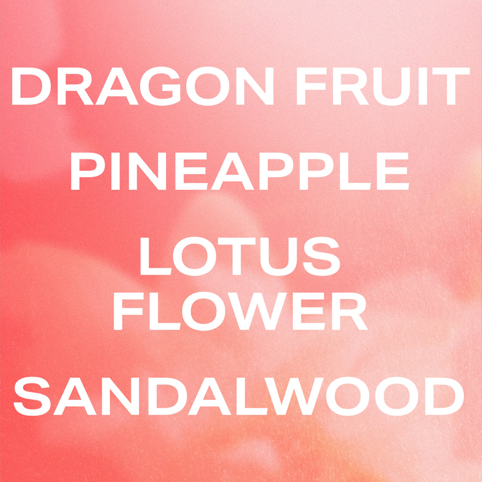 Dragon Fruit Scent Notes